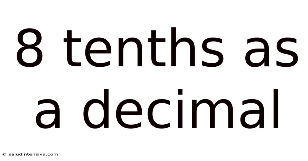 8 Tenths As A Decimal