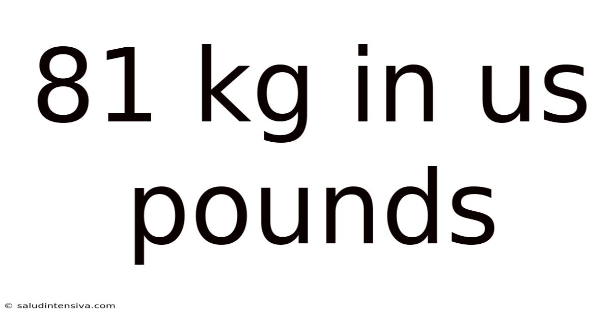 81 Kg In Us Pounds
