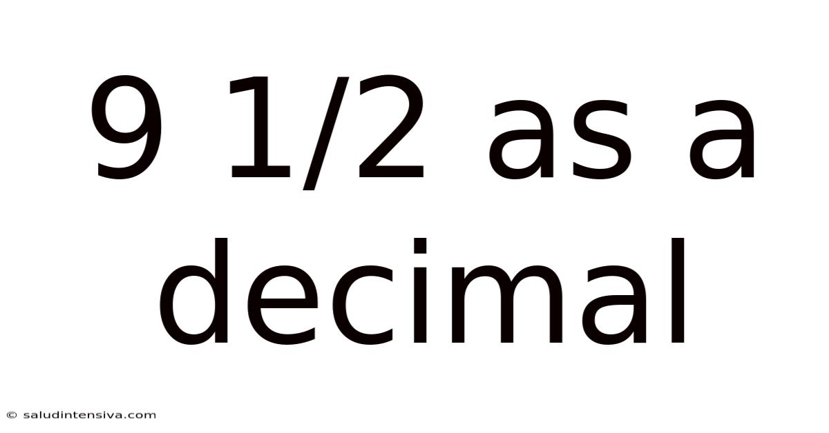 9 1/2 As A Decimal