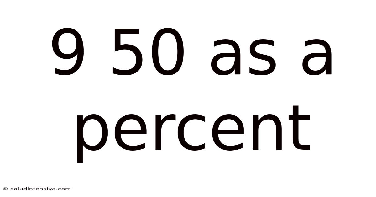9 50 As A Percent