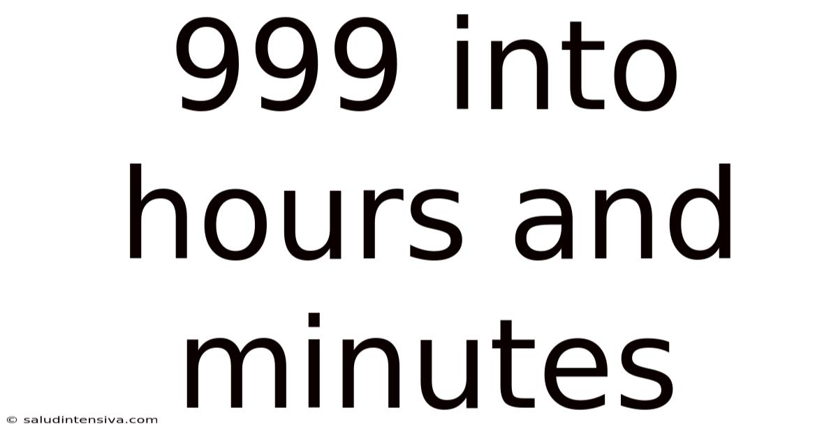 999 Into Hours And Minutes