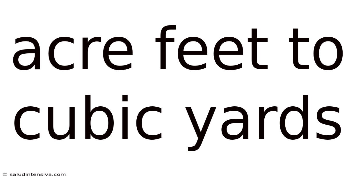 Acre Feet To Cubic Yards