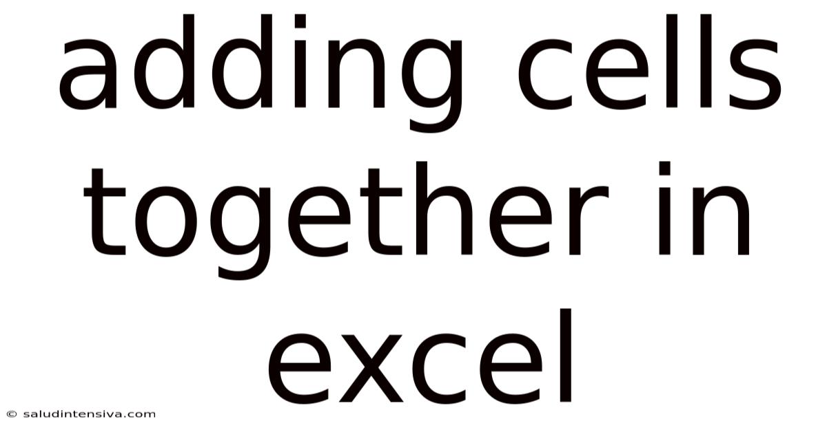 Adding Cells Together In Excel