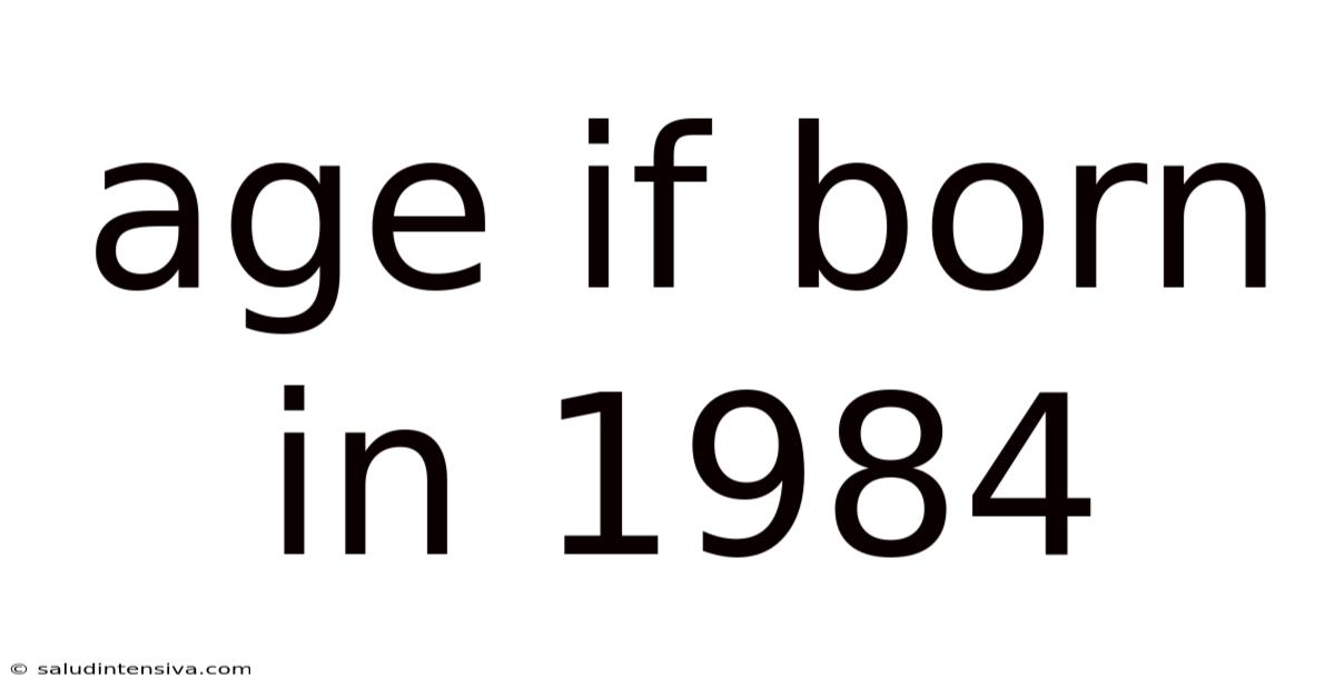 Age If Born In 1984
