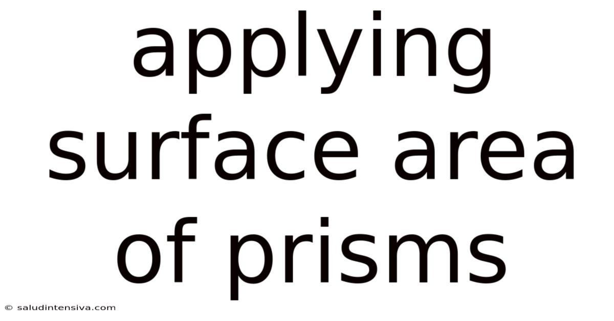Applying Surface Area Of Prisms