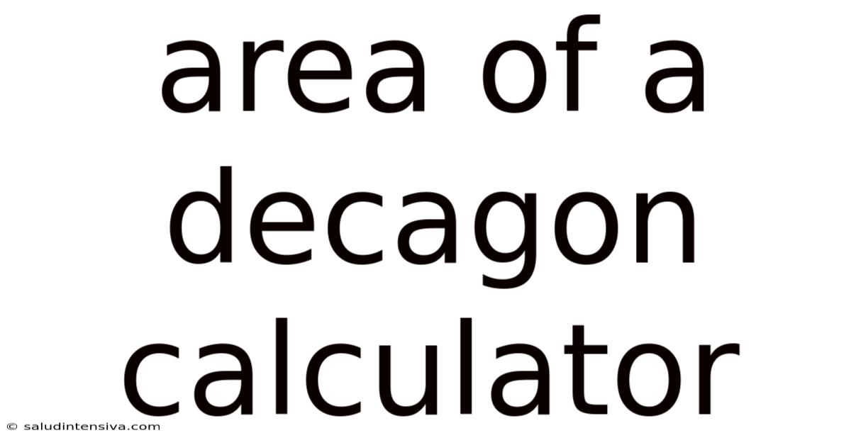 Area Of A Decagon Calculator