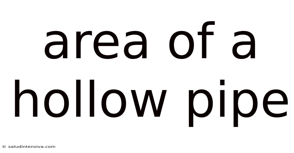 Area Of A Hollow Pipe
