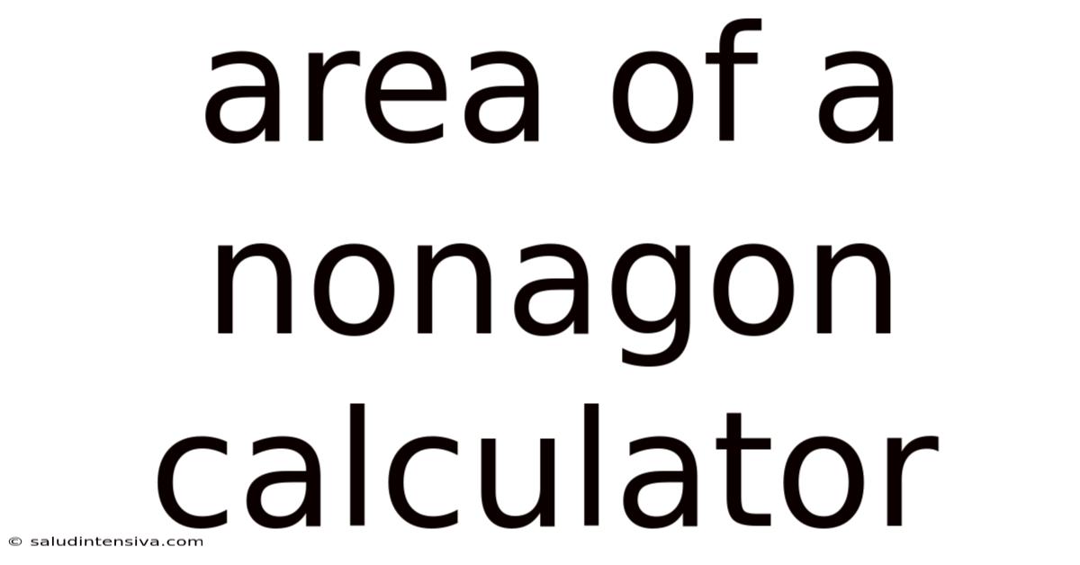 Area Of A Nonagon Calculator