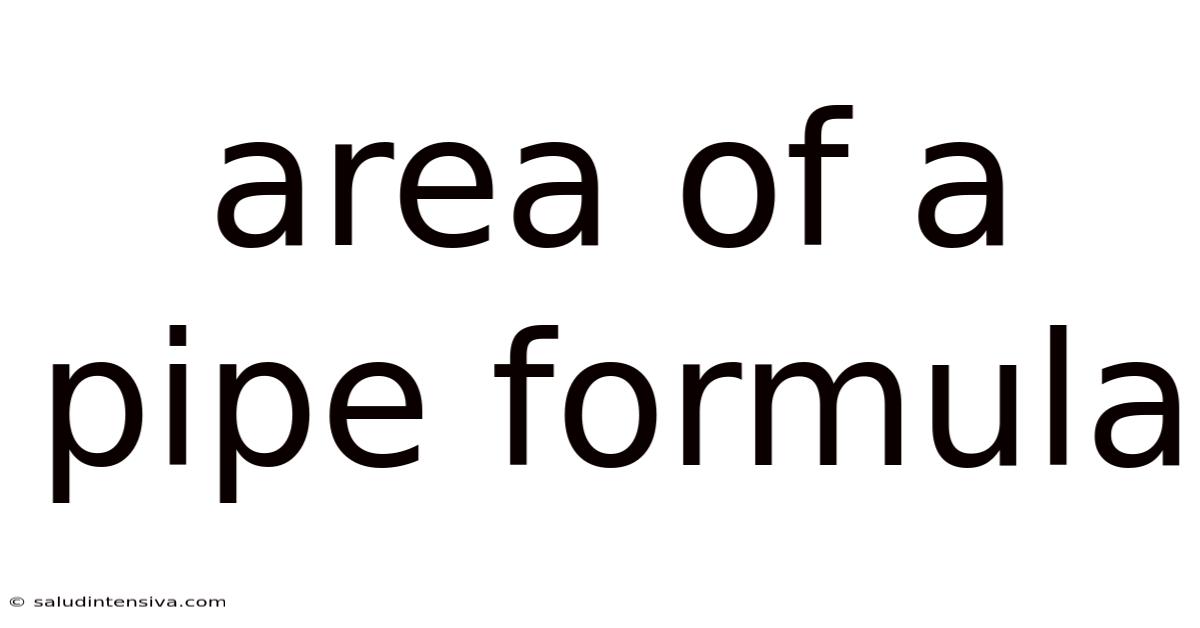 Area Of A Pipe Formula