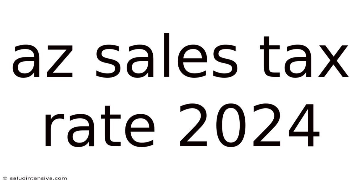 Az Sales Tax Rate 2024