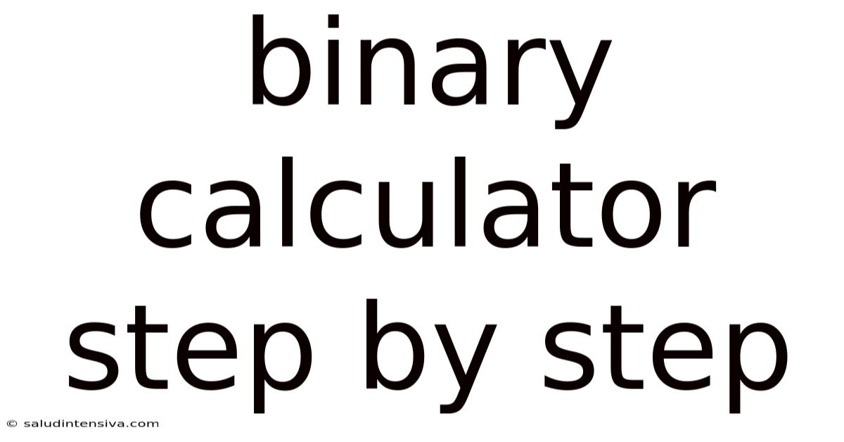 Binary Calculator Step By Step