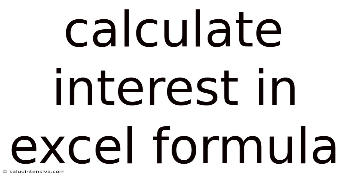 Calculate Interest In Excel Formula
