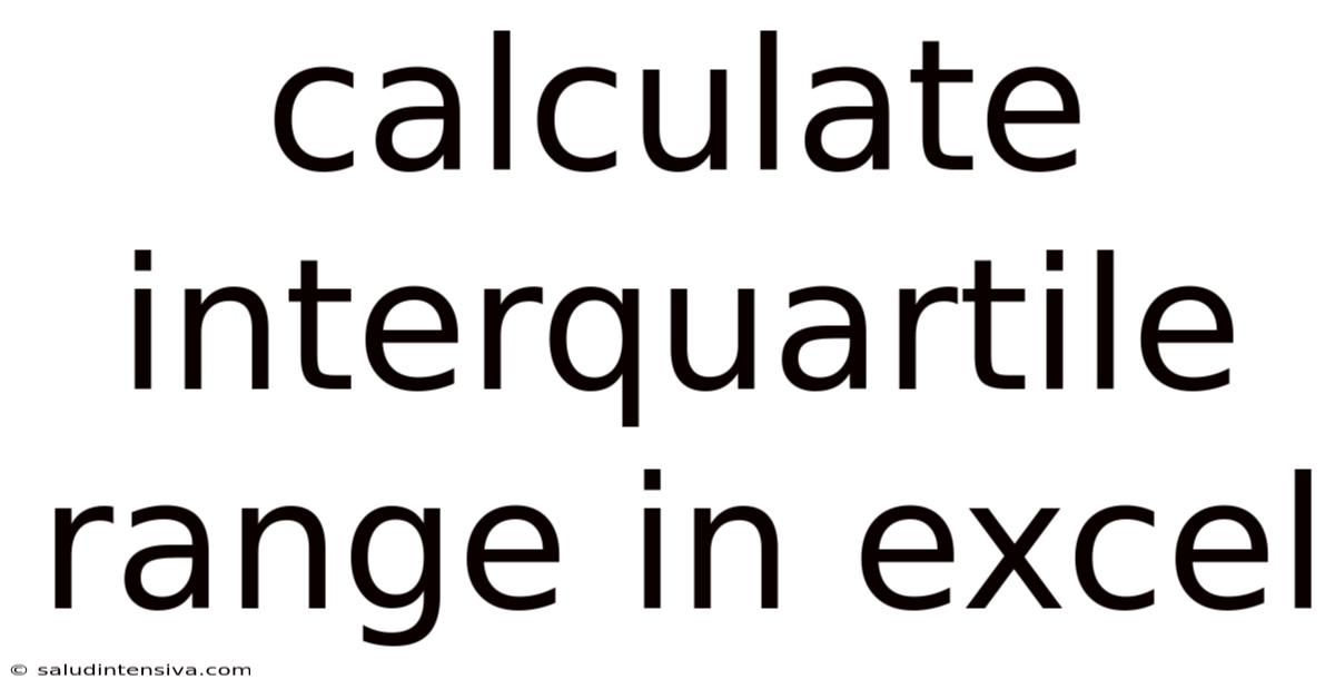 Calculate Interquartile Range In Excel