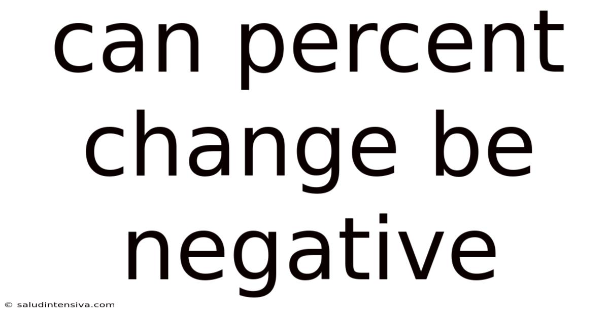 Can Percent Change Be Negative