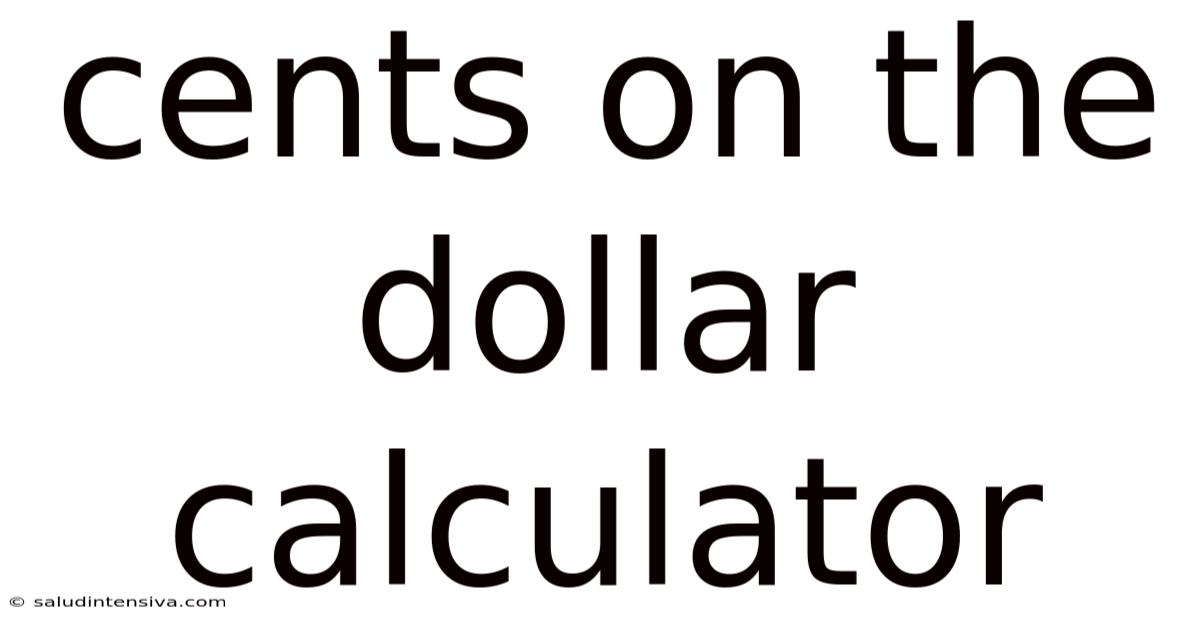 Cents On The Dollar Calculator