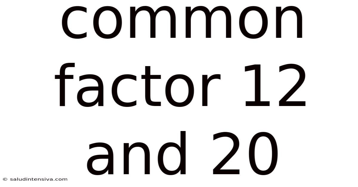 Common Factor 12 And 20