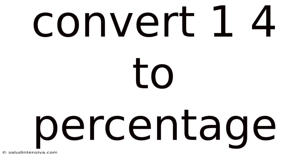 Convert 1 4 To Percentage
