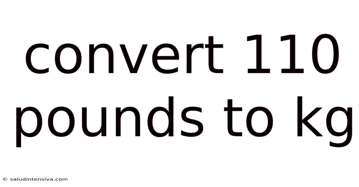 Convert 110 Pounds To Kg