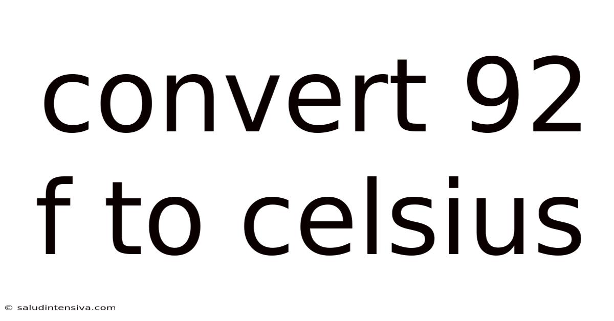 Convert 92 F To Celsius