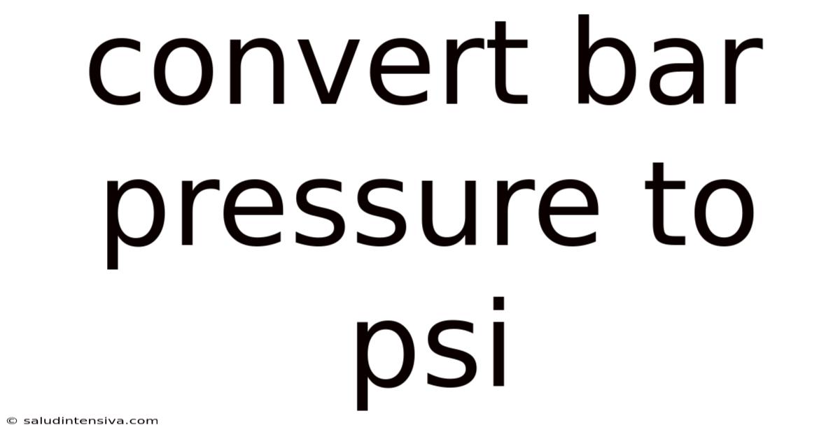 Convert Bar Pressure To Psi