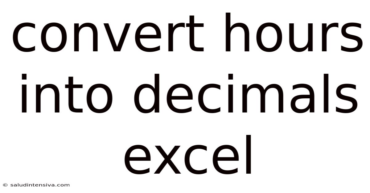 Convert Hours Into Decimals Excel