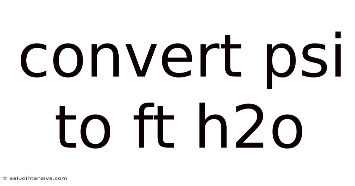 Convert Psi To Ft H2o