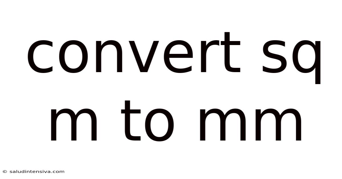 Convert Sq M To Mm