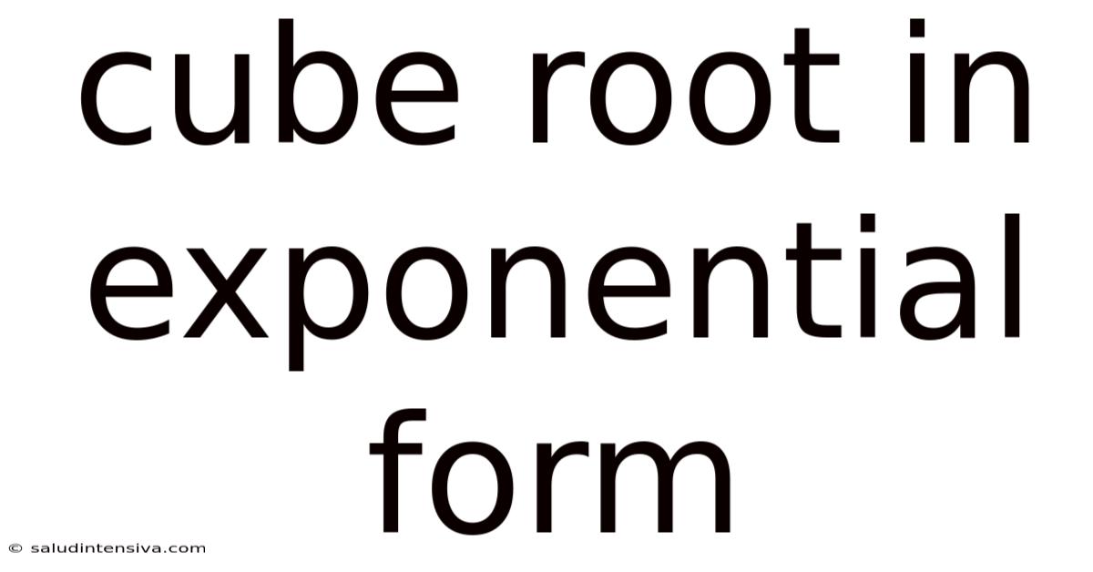 Cube Root In Exponential Form