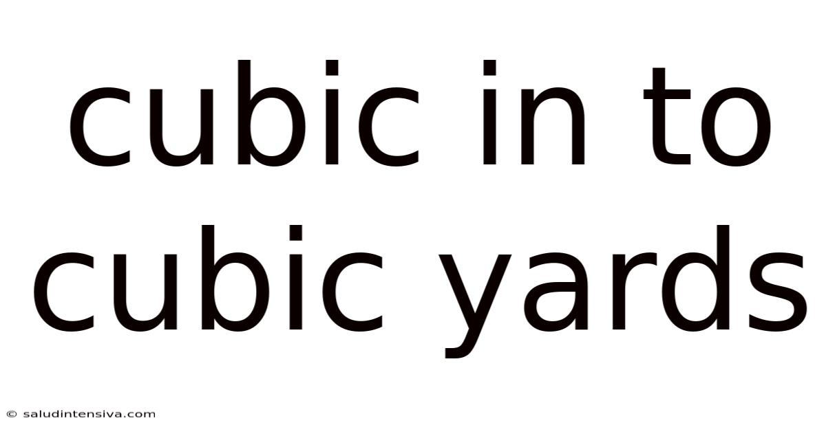 Cubic In To Cubic Yards