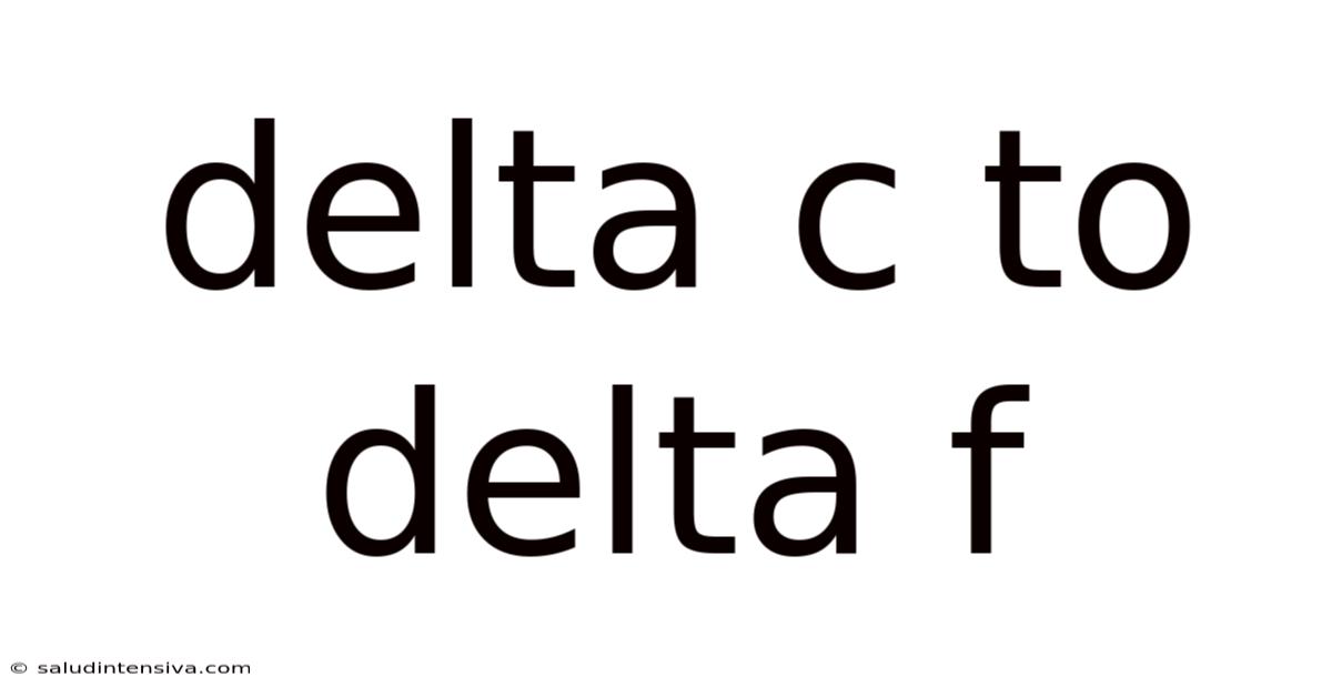 Delta C To Delta F