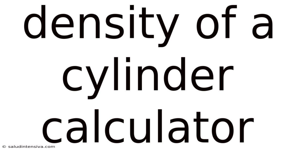 Density Of A Cylinder Calculator