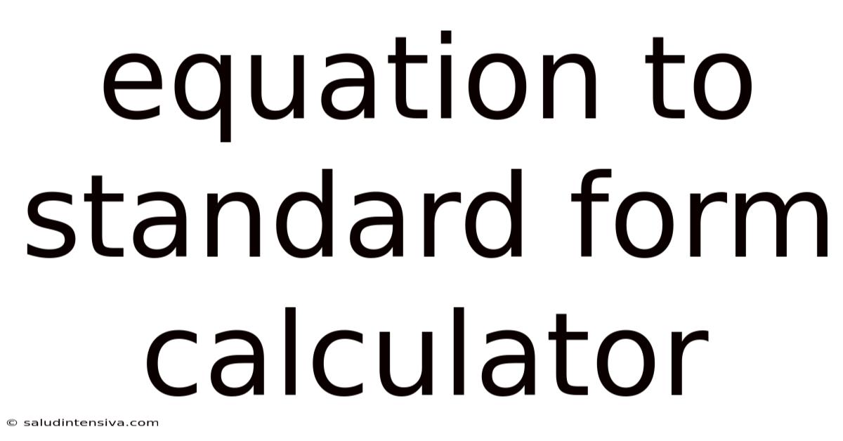 Equation To Standard Form Calculator