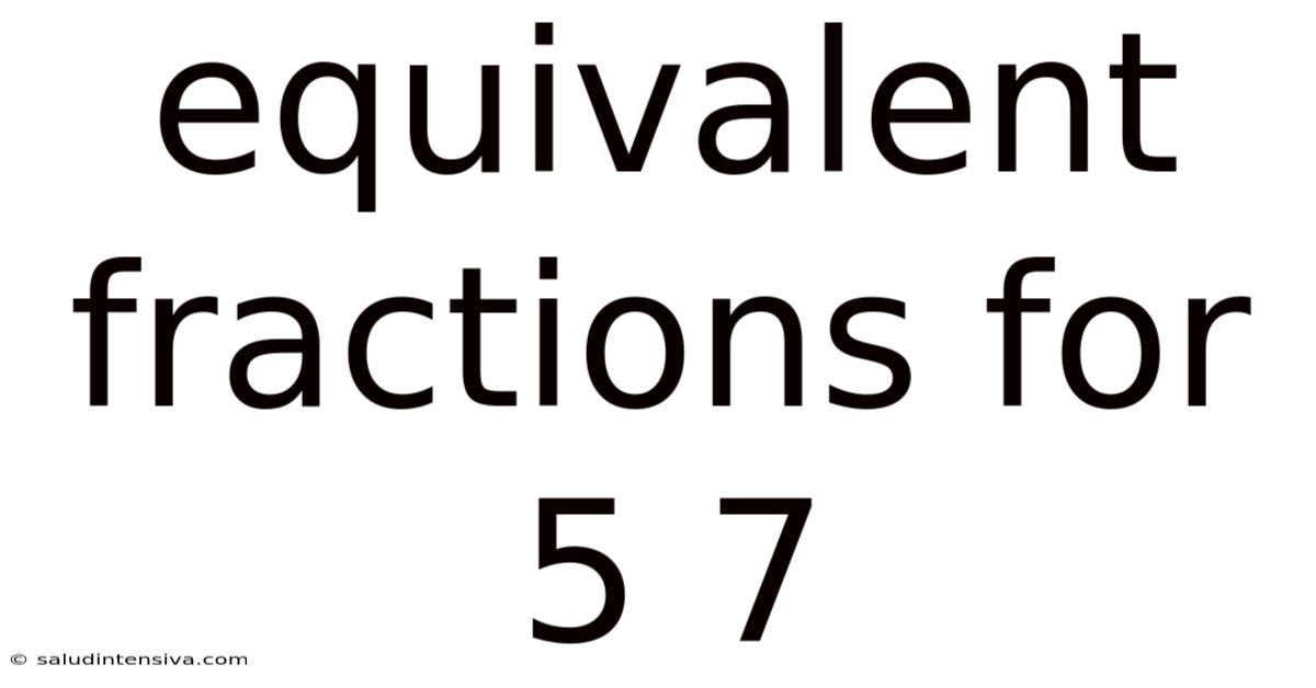 Equivalent Fractions For 5 7