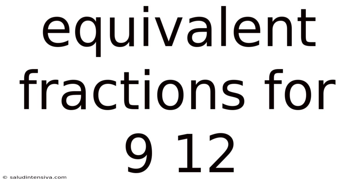 Equivalent Fractions For 9 12
