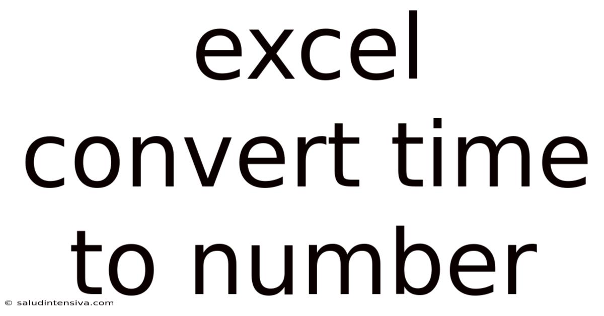Excel Convert Time To Number