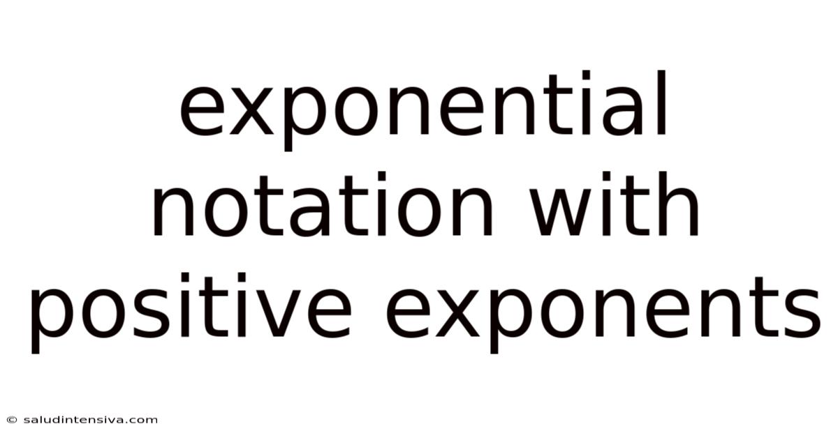 Exponential Notation With Positive Exponents