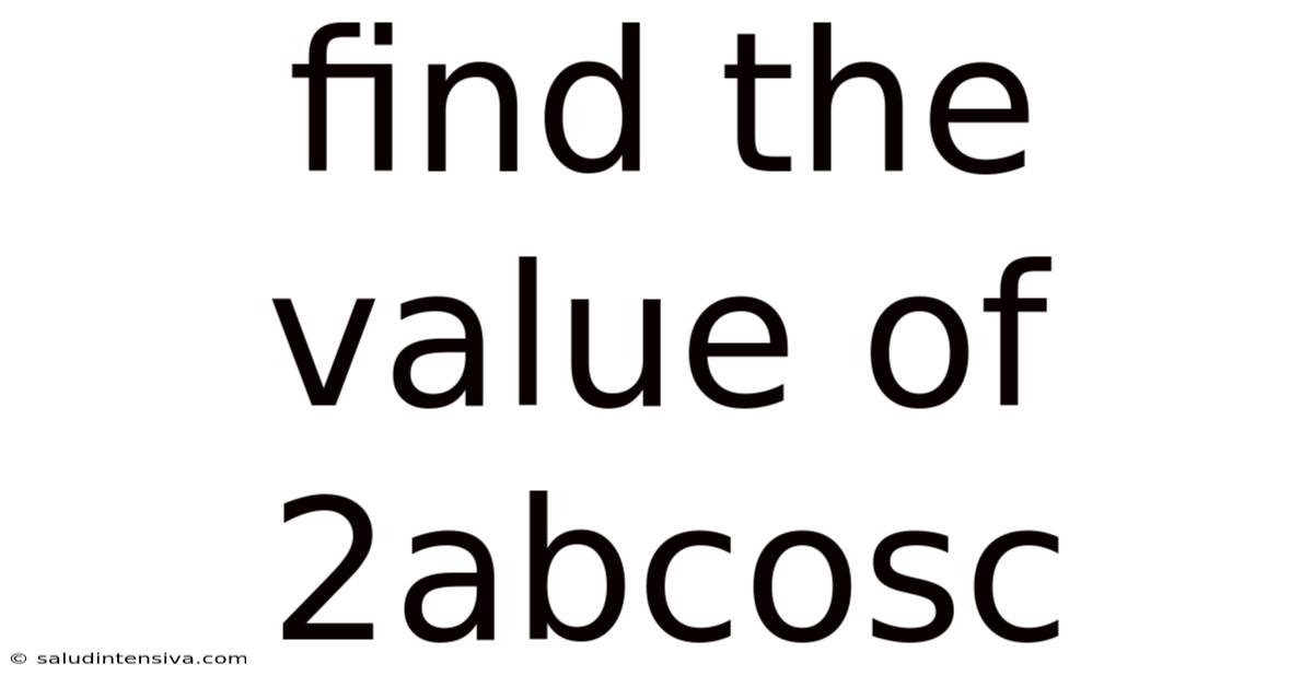 Find The Value Of 2abcosc