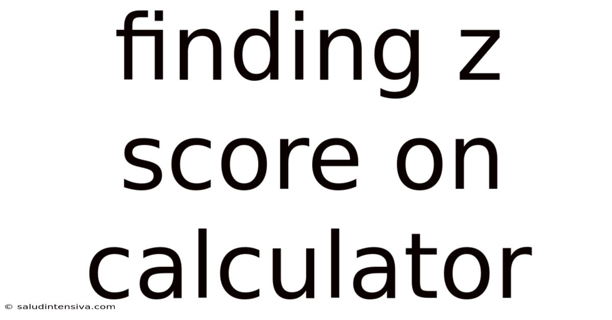 Finding Z Score On Calculator