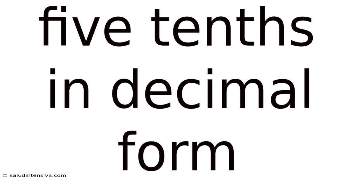 Five Tenths In Decimal Form