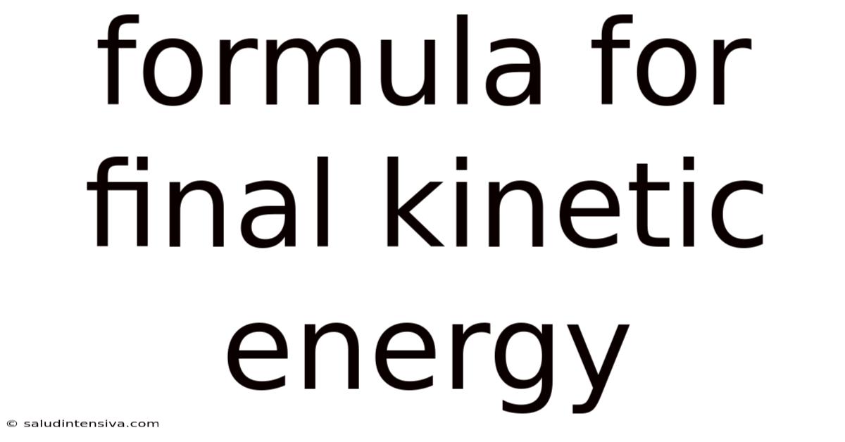 Formula For Final Kinetic Energy