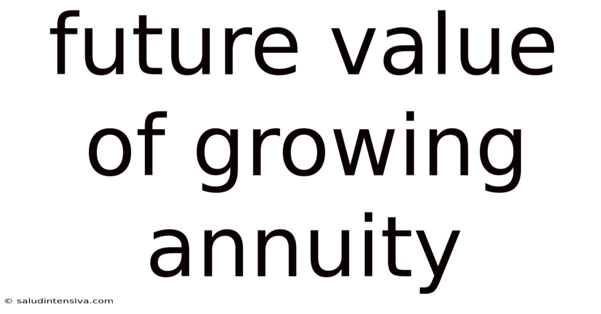Future Value Of Growing Annuity
