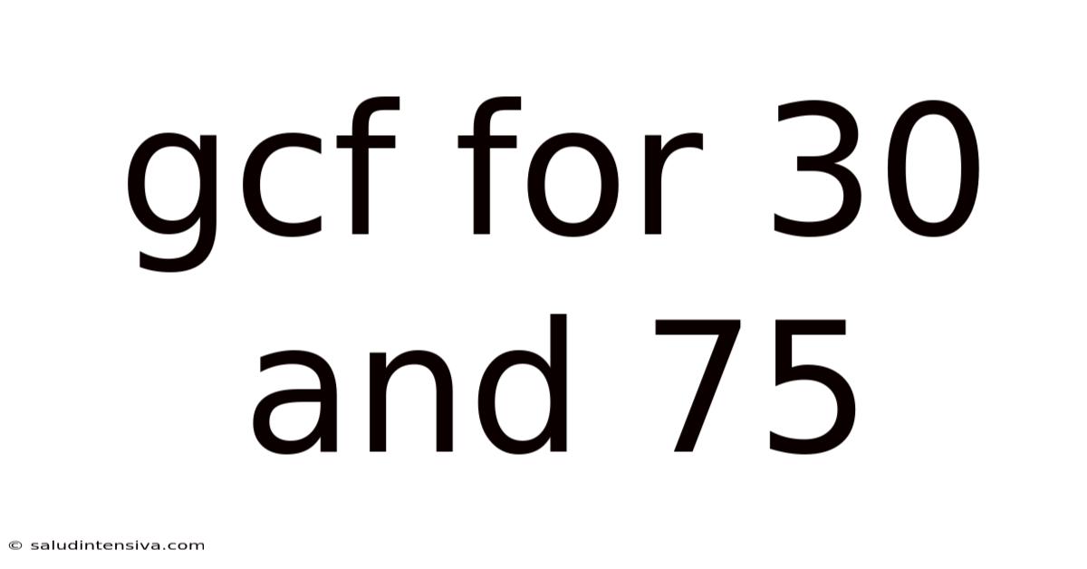 Gcf For 30 And 75