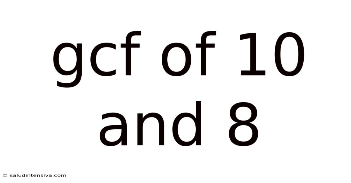 Gcf Of 10 And 8