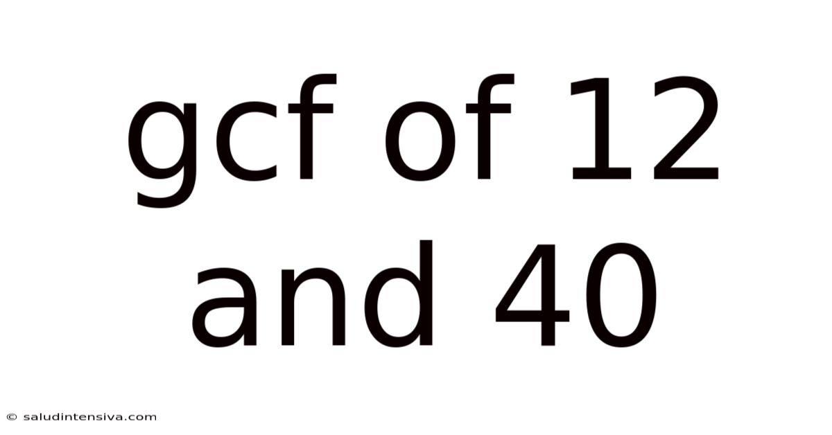Gcf Of 12 And 40