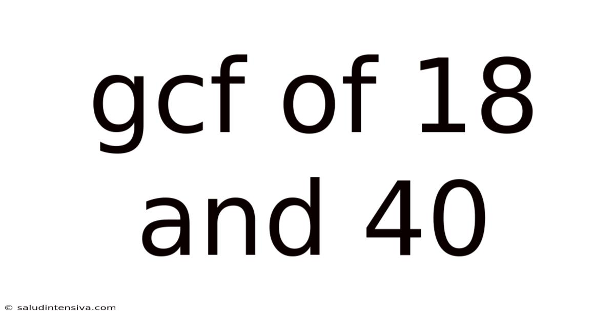 Gcf Of 18 And 40