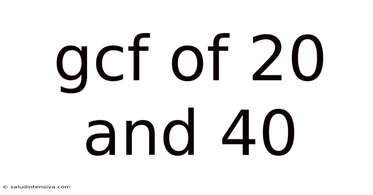 Gcf Of 20 And 40