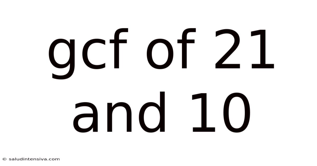 Gcf Of 21 And 10