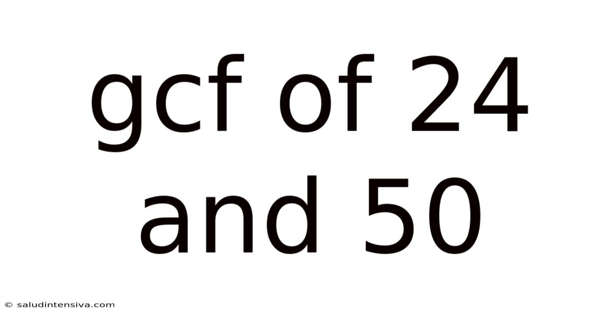 Gcf Of 24 And 50