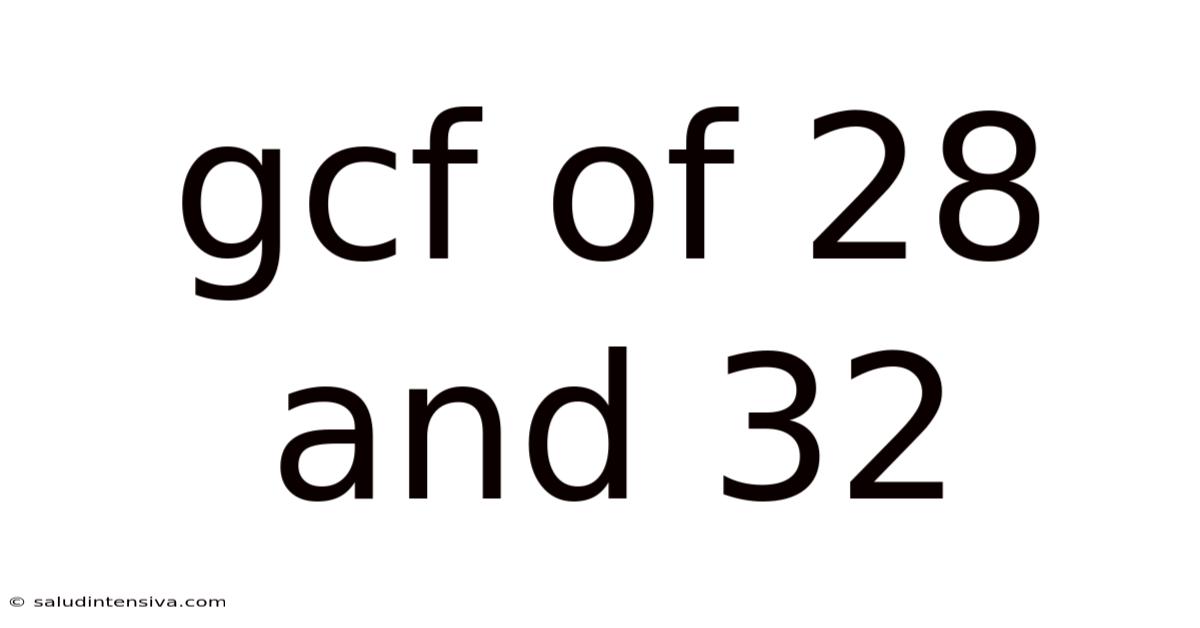 Gcf Of 28 And 32