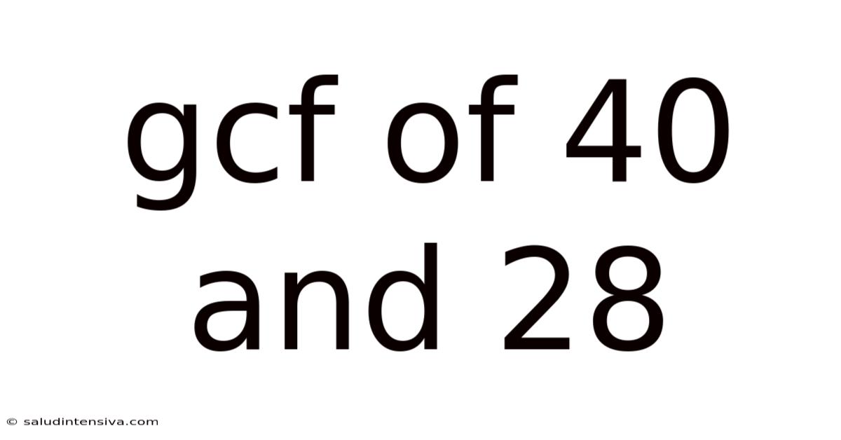 Gcf Of 40 And 28